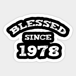 Blessed Since 1978 Cool Blessed Christian Birthday Sticker